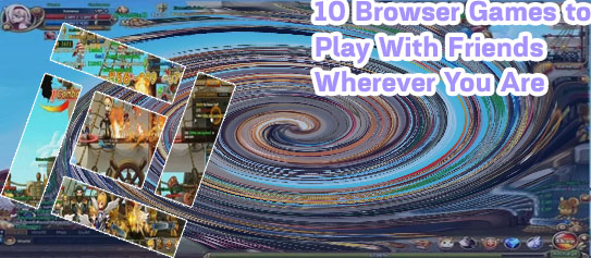 Online web browser games with friends